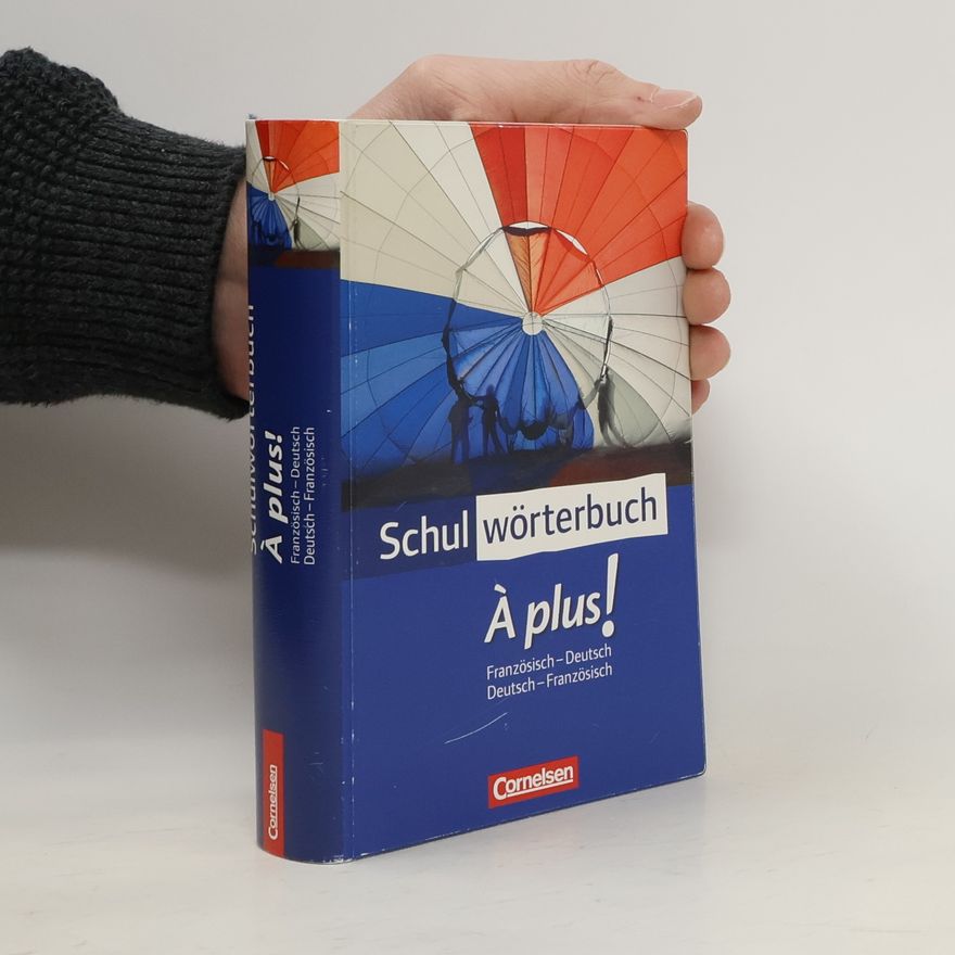 Cornelsen Schulwörterbuch À plus, Französisch-Deutsch / Deutsch-Französisch