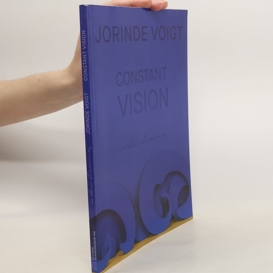 Jorinde Voigt Constant Vision