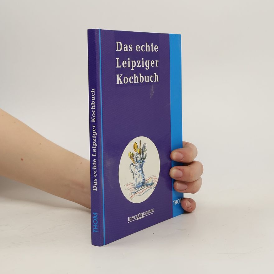 Christiane Knorr Das echte Leipziger Kochbuch