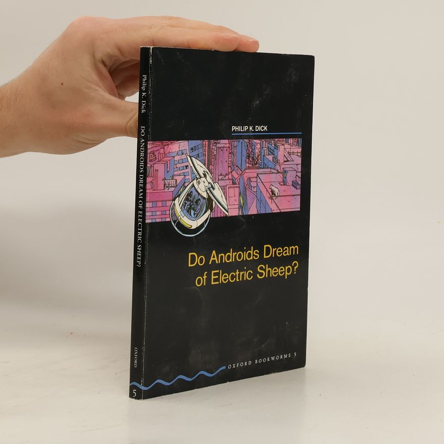 Philip K. Dick Do Androids Dream of Electric Sheep