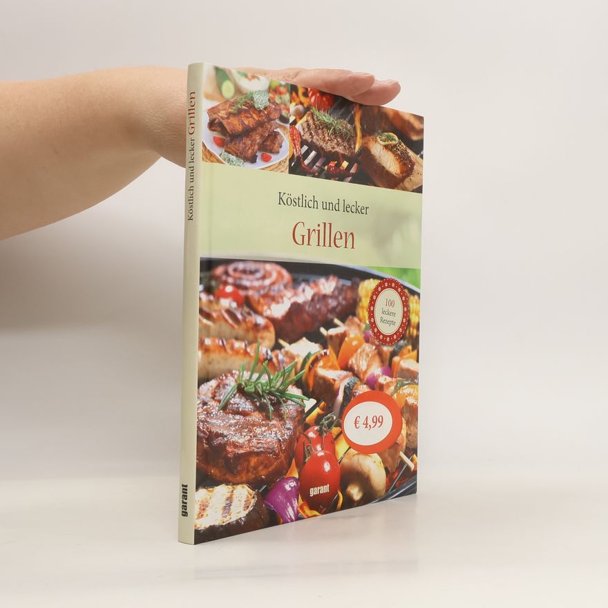 Autorenkollektiv Köstlich und lecker - Grillen