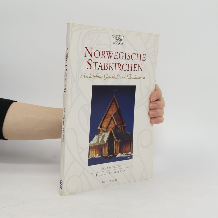 Autorenkollektiv Norwegische Stabkirchen. Architektur, Geschichte und Traditionen