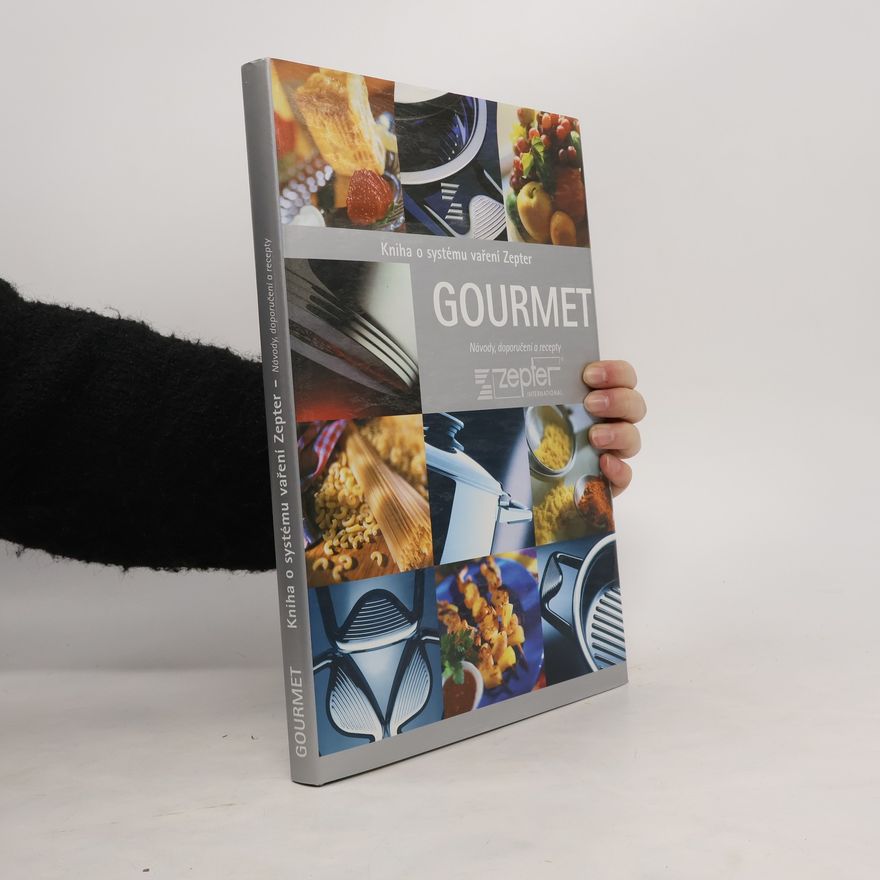 Autorenkollektiv Gourmet. Kniha o systému a vaření Zepter