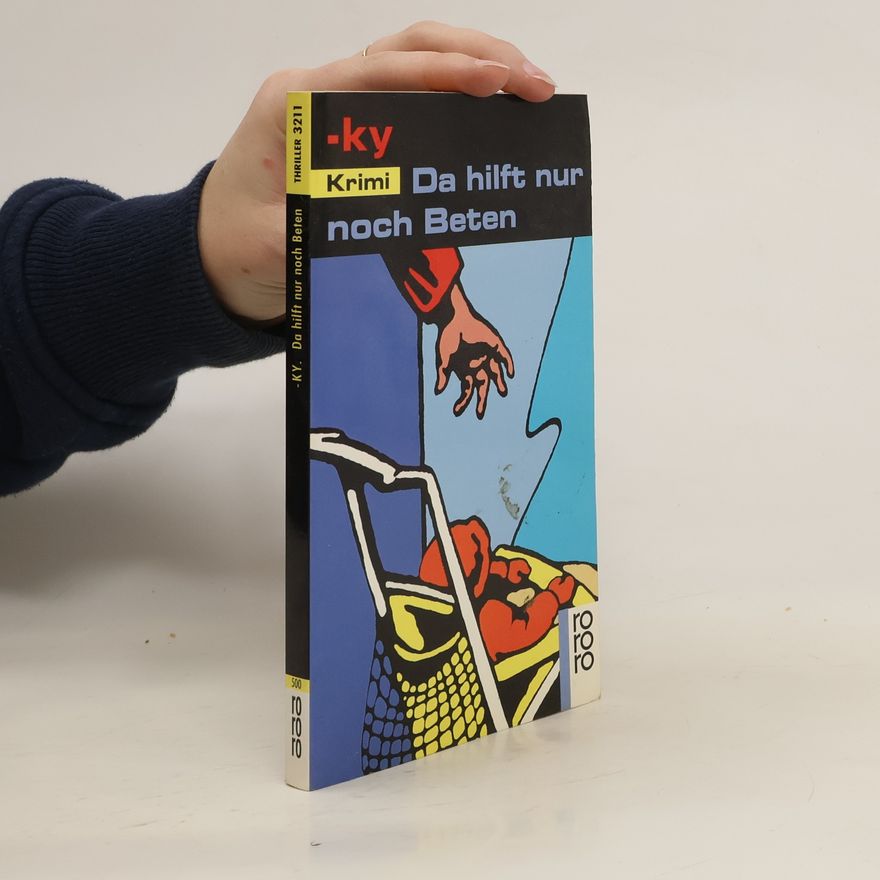 Horst Bosetzky Da hilft nur noch Beten