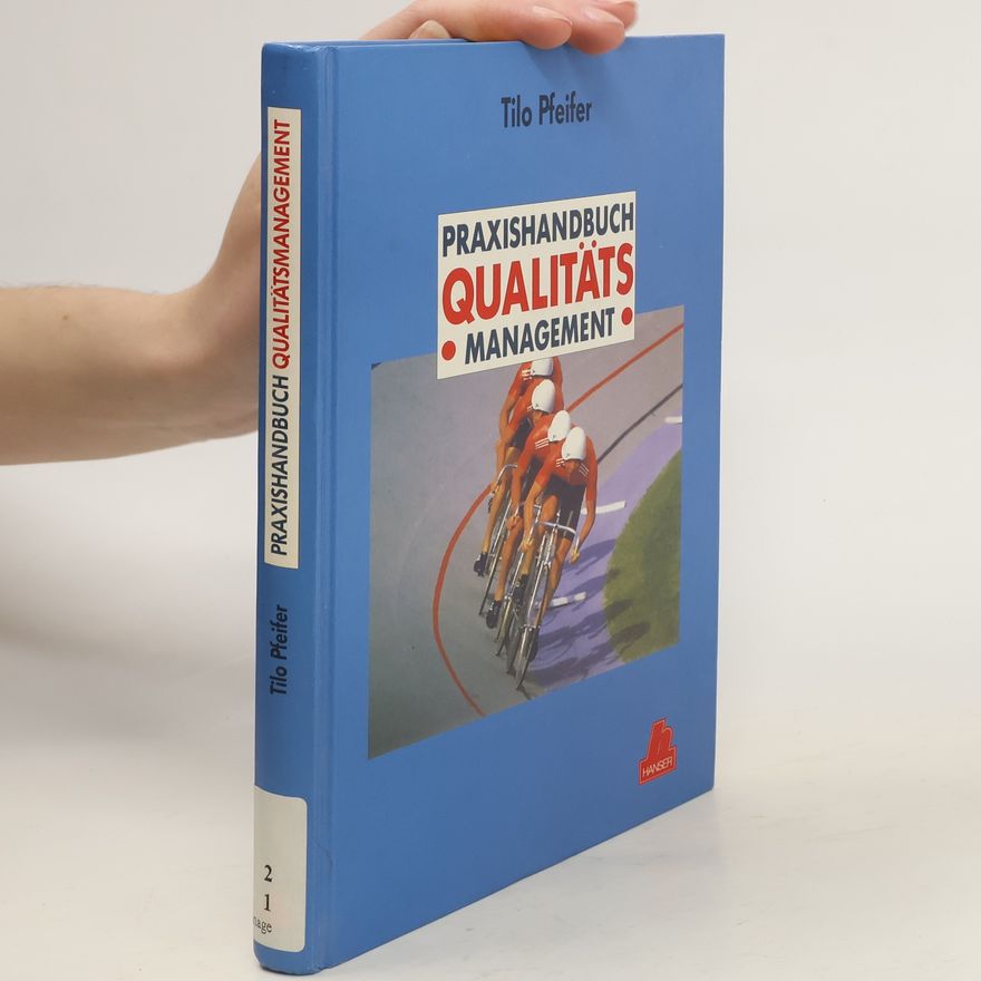 Tilo Pfeifer Praxishandbuch Qualitätsmanagement