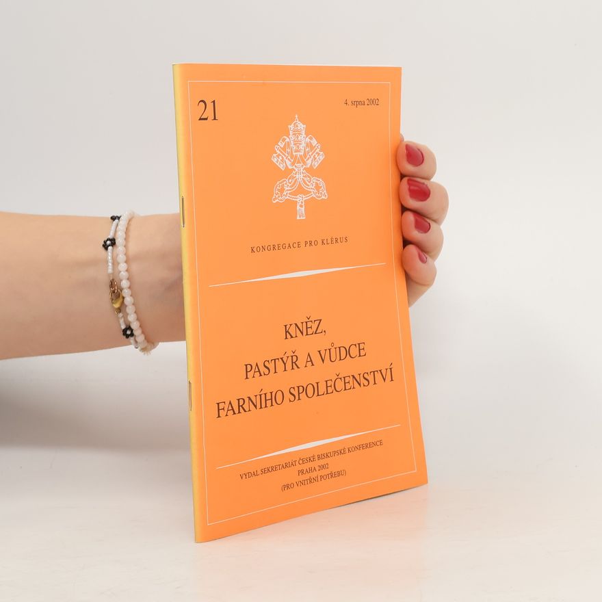 Kolektiv autorů Kněz, pastýř a vůdce farního společenství