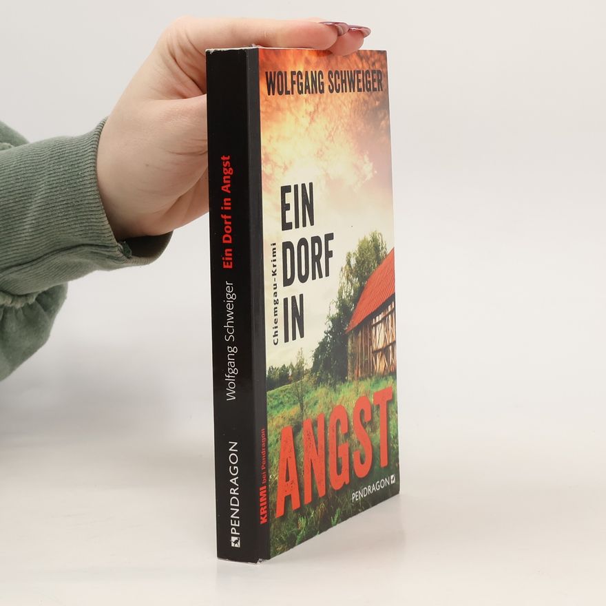 Wolfgang Schweiger Ein Dorf in Angst