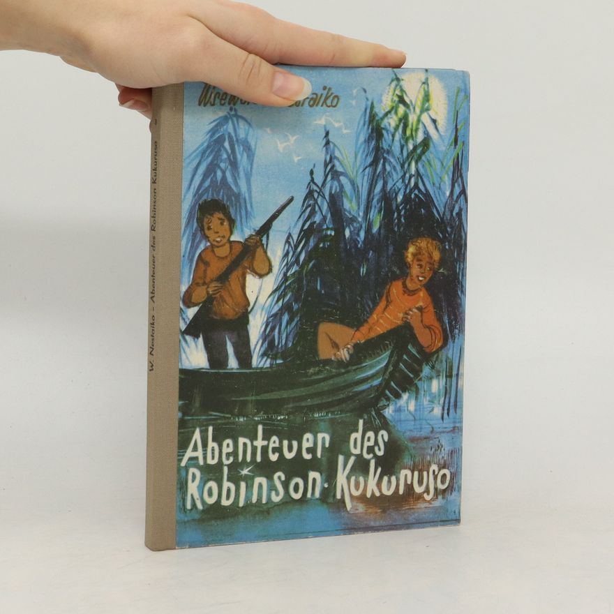 Wsewolod Nestaiko Abenteuer des Robinson Kukuruso
