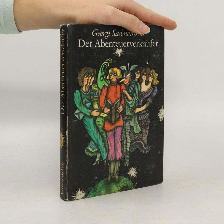 Georgij Michajlovič Sadovnikov Der Abenteuerverkäufer