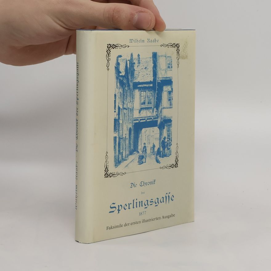 Wilhelm Raabe Die Chronik der Sperlingsgasse