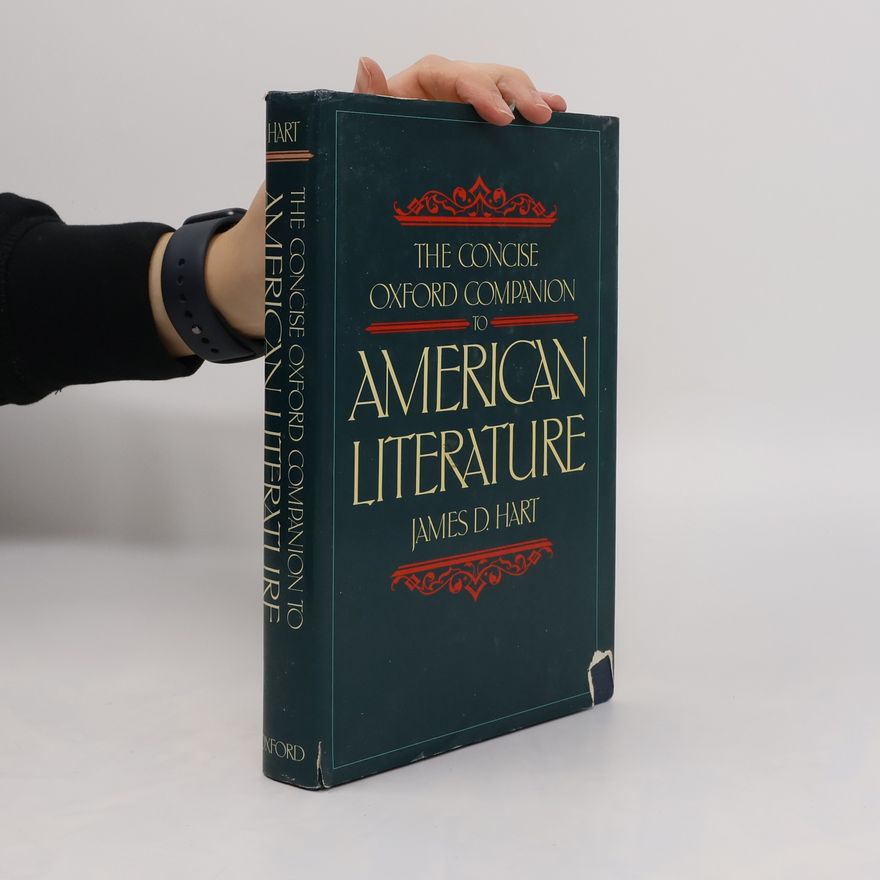 James David Hart The Concise Oxford Companion to American Literature
