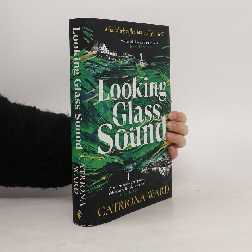 Catriona Ward Looking Glass Sound