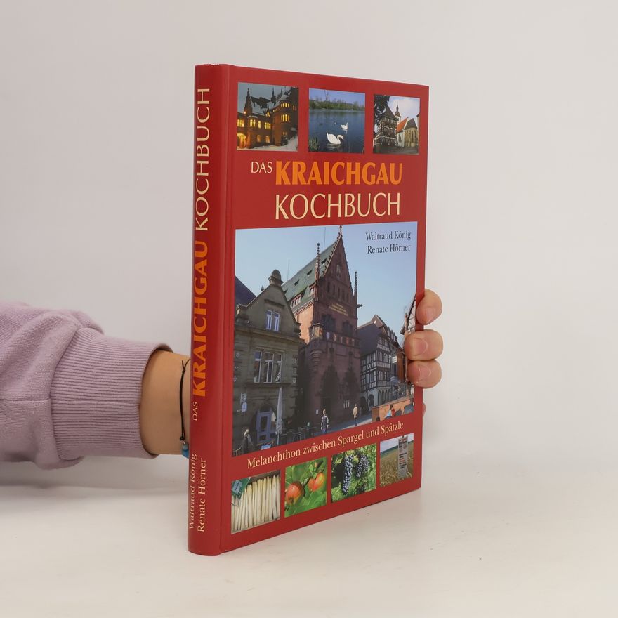 Waltraud König Das Kraichgau-Kochbuch