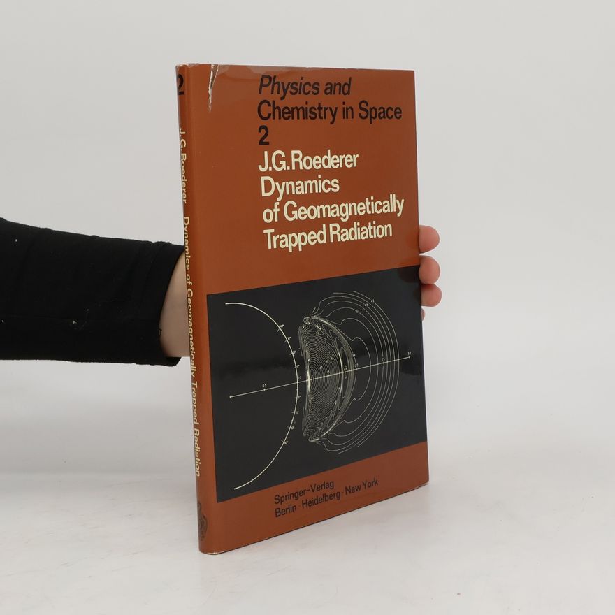 Collectif d'auteurs Physics and Chemistry in Space 2. Dynamics of Geomagnetically Trapped Radiation