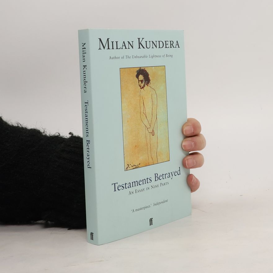 Milan Kundera Testaments Betrayed