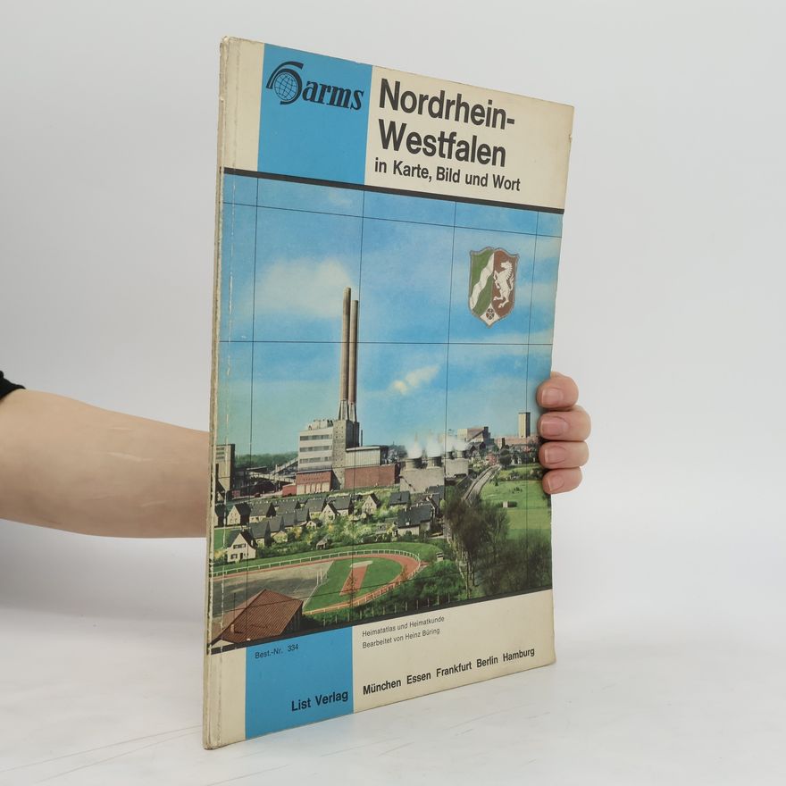 Autorenkollektiv Nordrhein-Westfalen in Karte, Bild und Wort