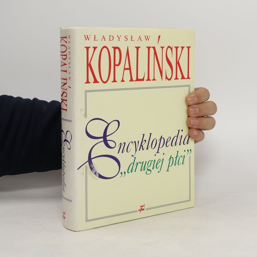 Władysław Kopaliński Encyklopedia "drugiej płci"