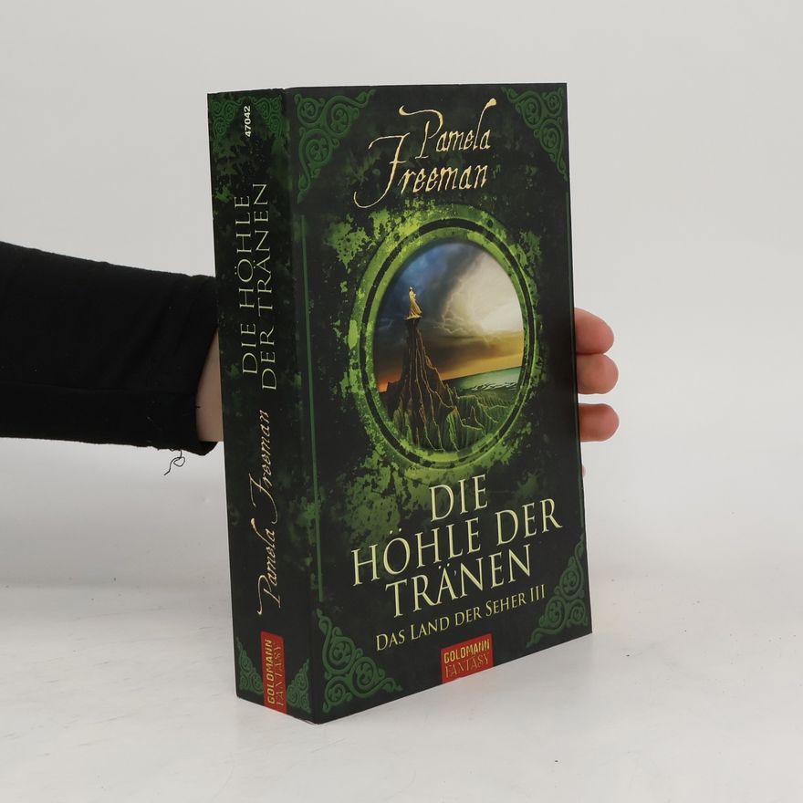 Pamela Freeman Die Höhle der Tränen. Das Land der Seher III