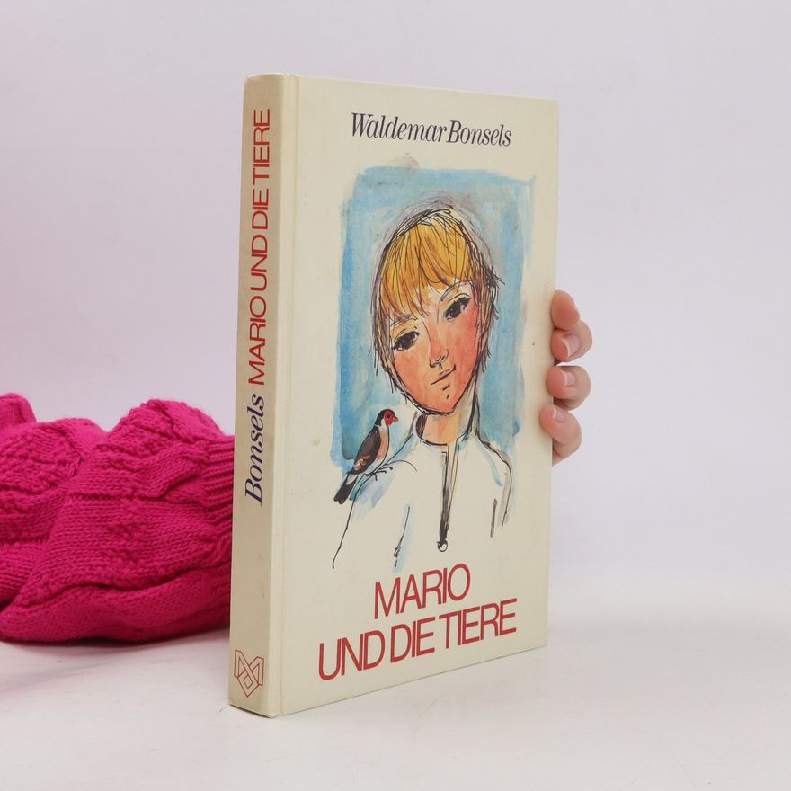Waldemar Bonsels Mario und die Tiere