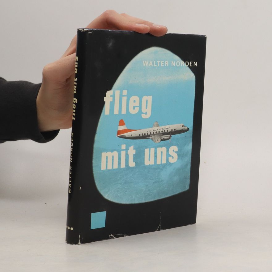 Walter Norden Flieg mit Uns