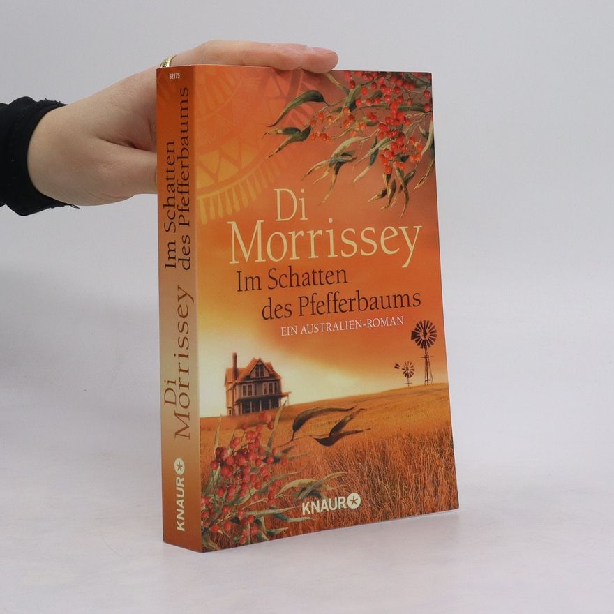 Di Morrissey Im Schatten des Pfefferbaums