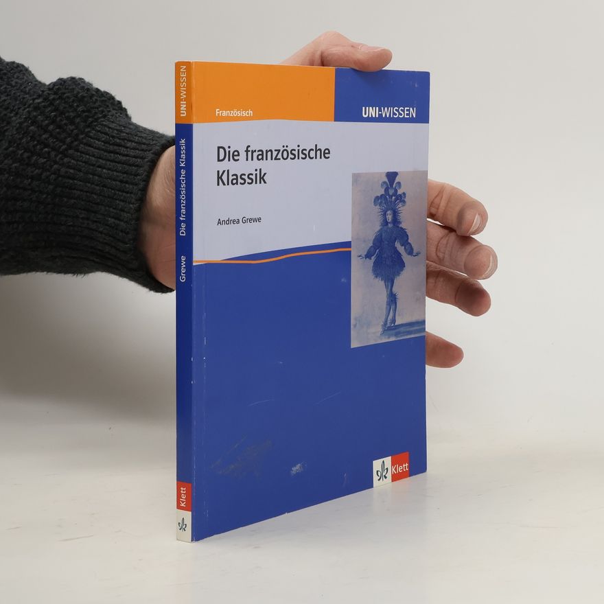 Andrea Grewe Die französische Klassik