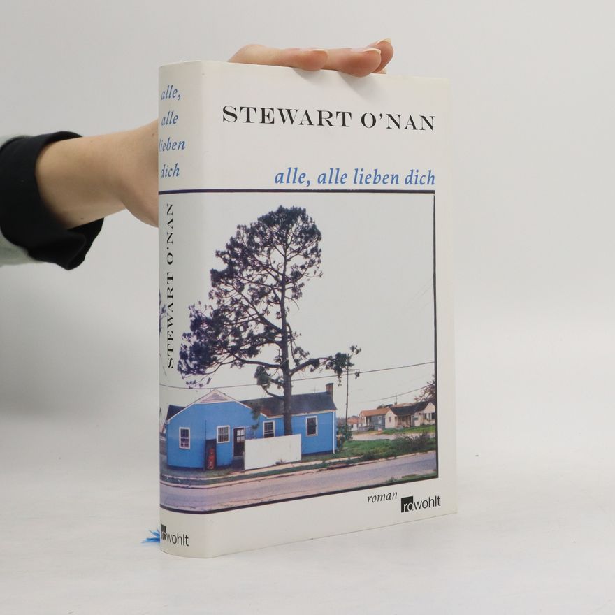 Stewart O'Nan Alle,alle leben dich