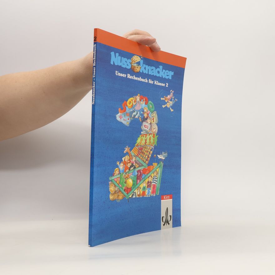 Autorenkollektiv Nussknacker. Unser Rechenbuch für Klasse 2