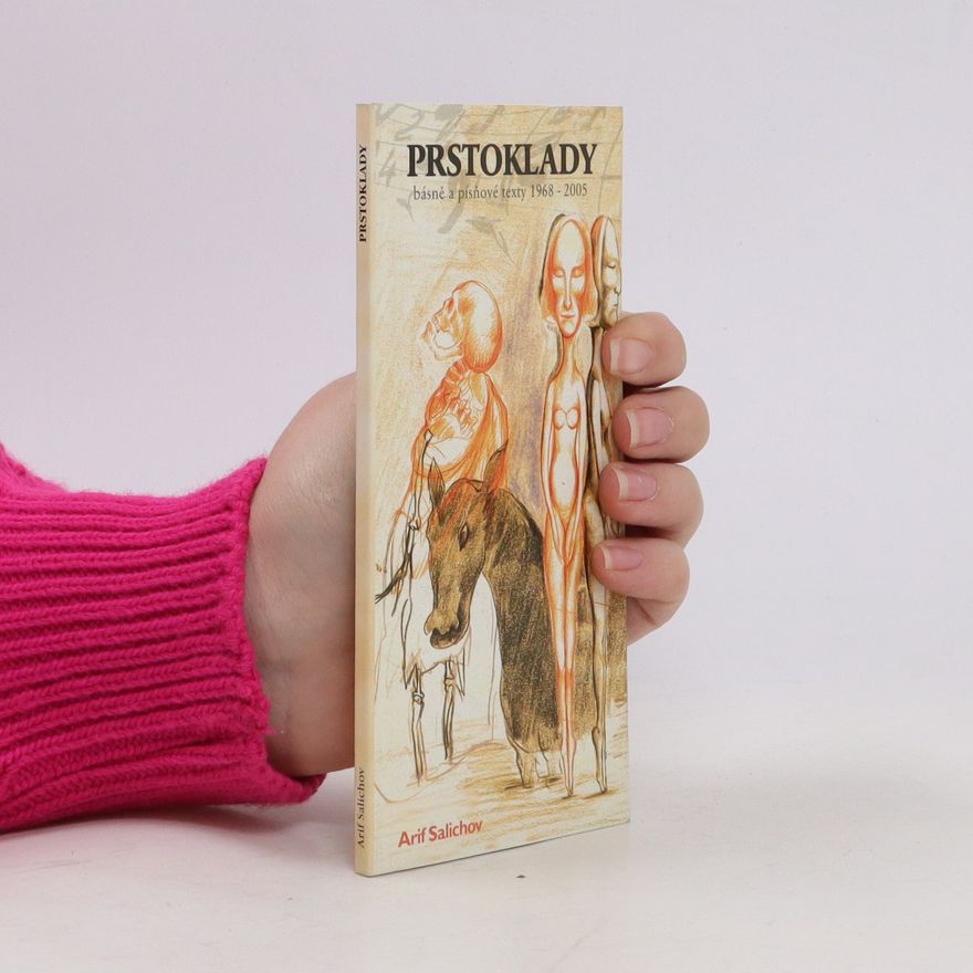 Arif Salichov Prstoklady. Básně a písňové texty 1968-2005