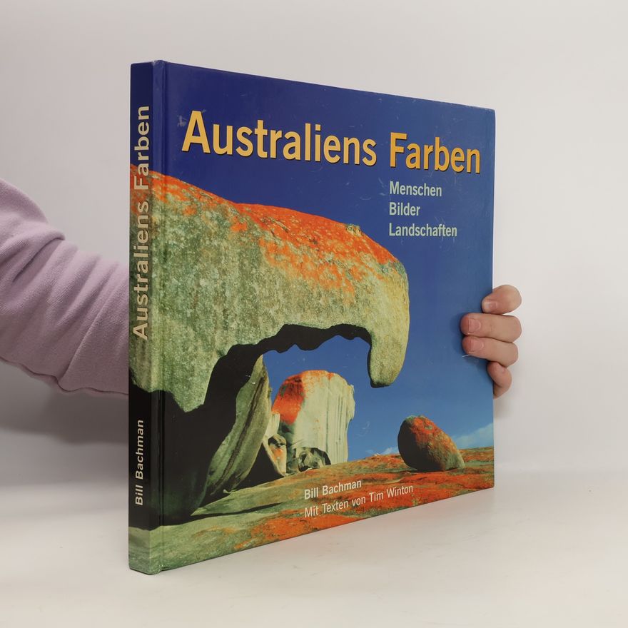 Bill Bachman Australiens Farben