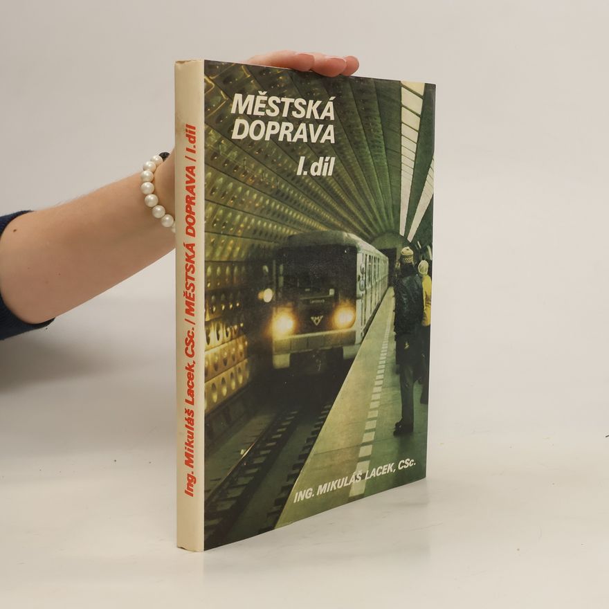 Mikuláš Lacek Městská doprava I. díl