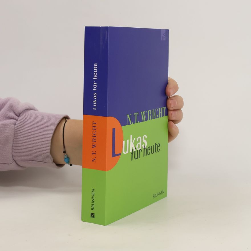 N. T. Wright Lukas für heute