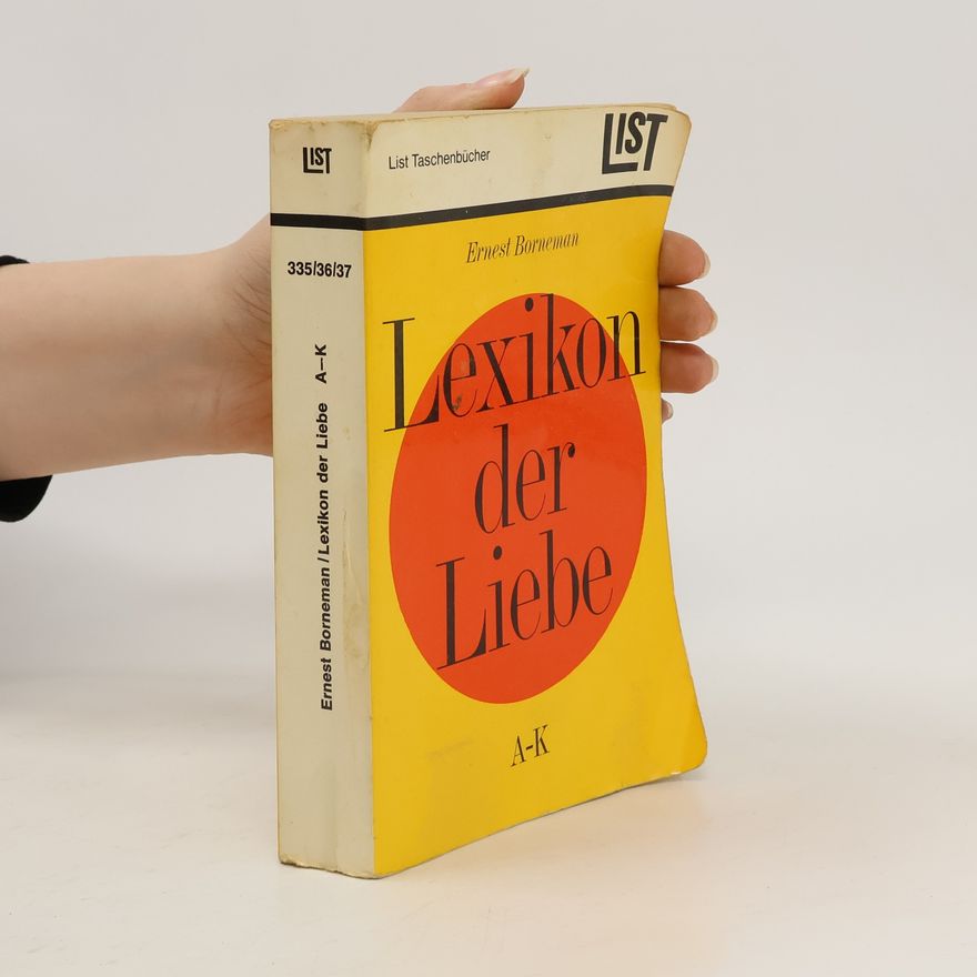 Ernest Borneman Lexikon der Liebe. A-K