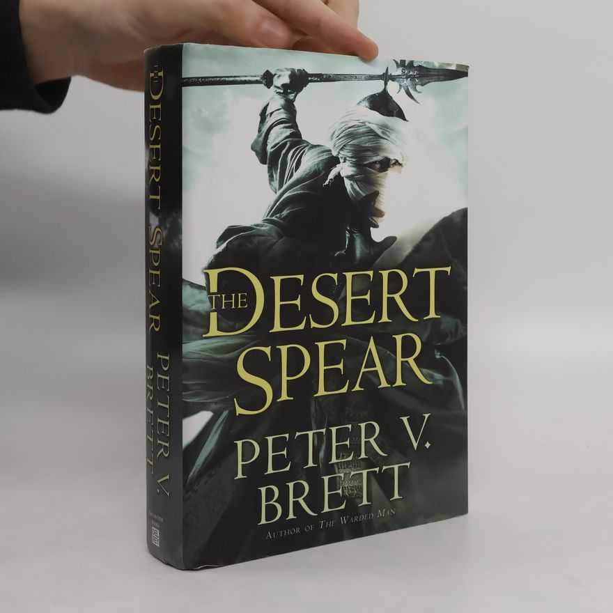 Peter V. Brett The Desert Spear