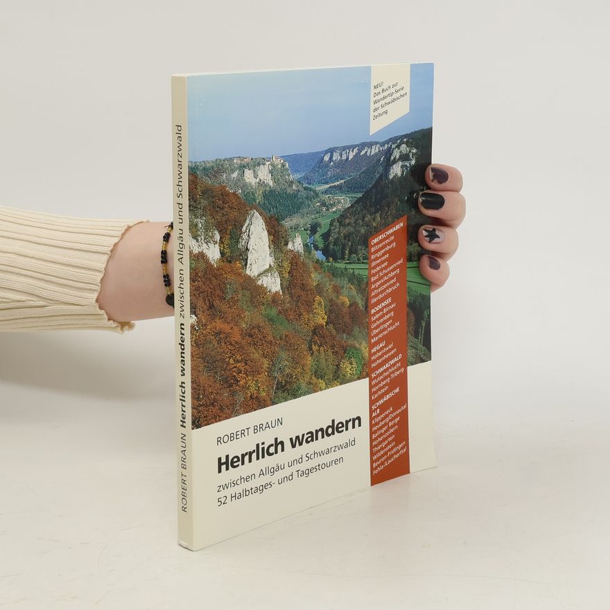 Robert Braun Herrlich wandern zwischen Allgäu und Schwarzwald