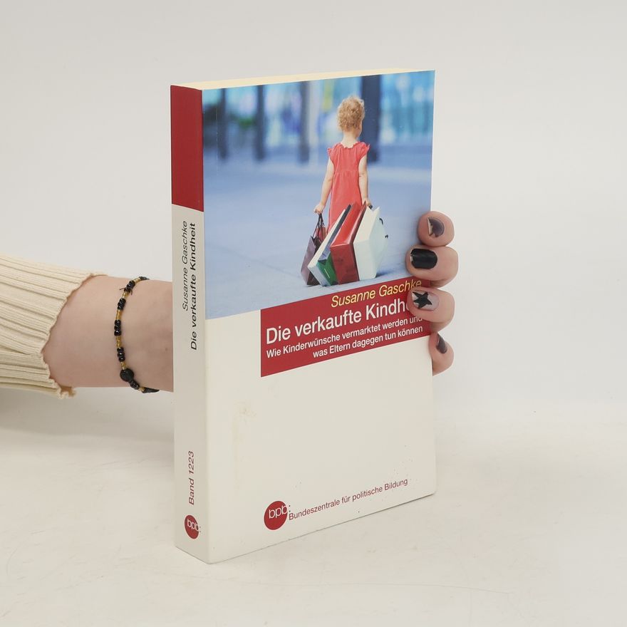 Susanne Gaschke Die verkaufte Kindheit