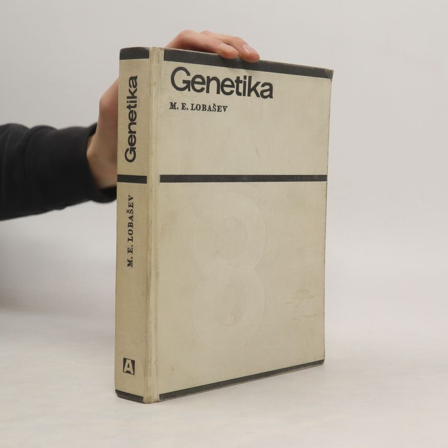M. E. Lobašev Genetika
