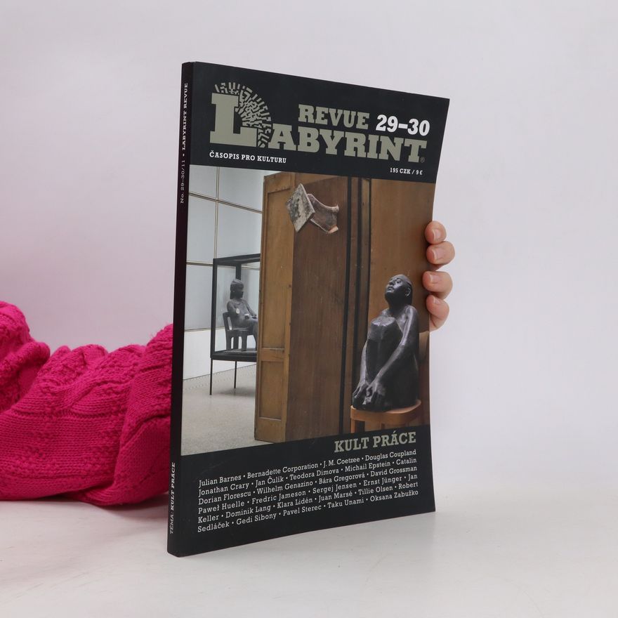 Kolektiv autorů Revue Labyrint 29-30. Kult práce