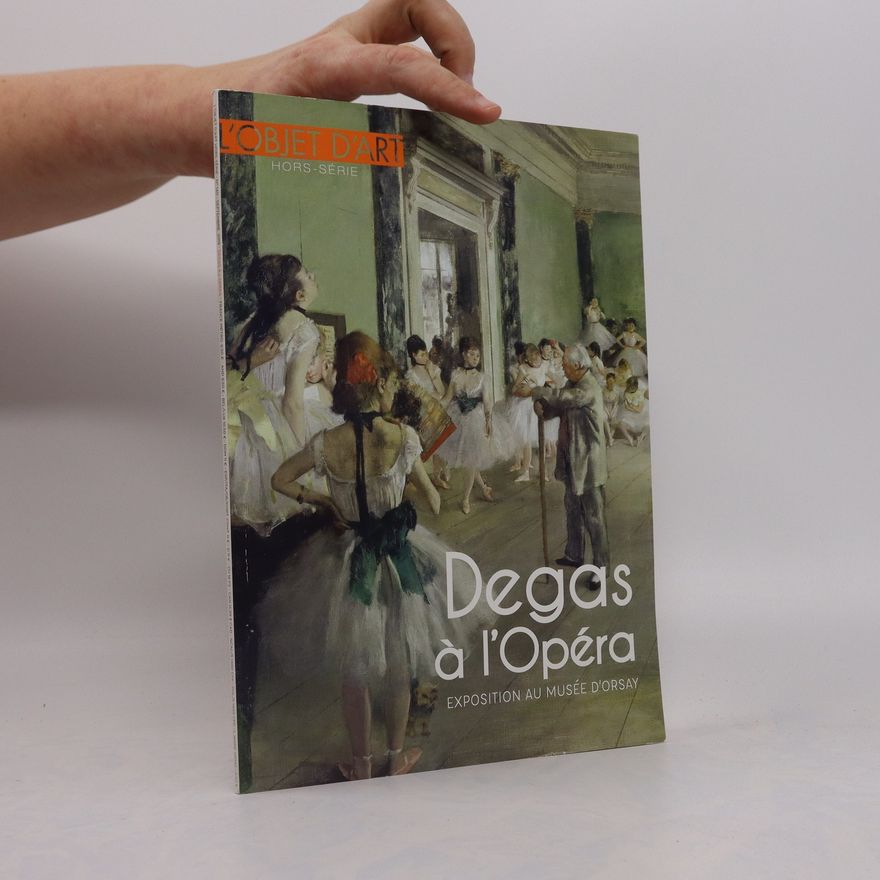 Kolektiv autorů Degas a l'Opera