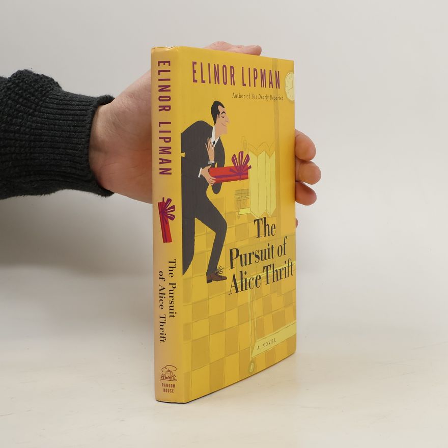 Elinor Lipman The Pursuit of Alice Thrift