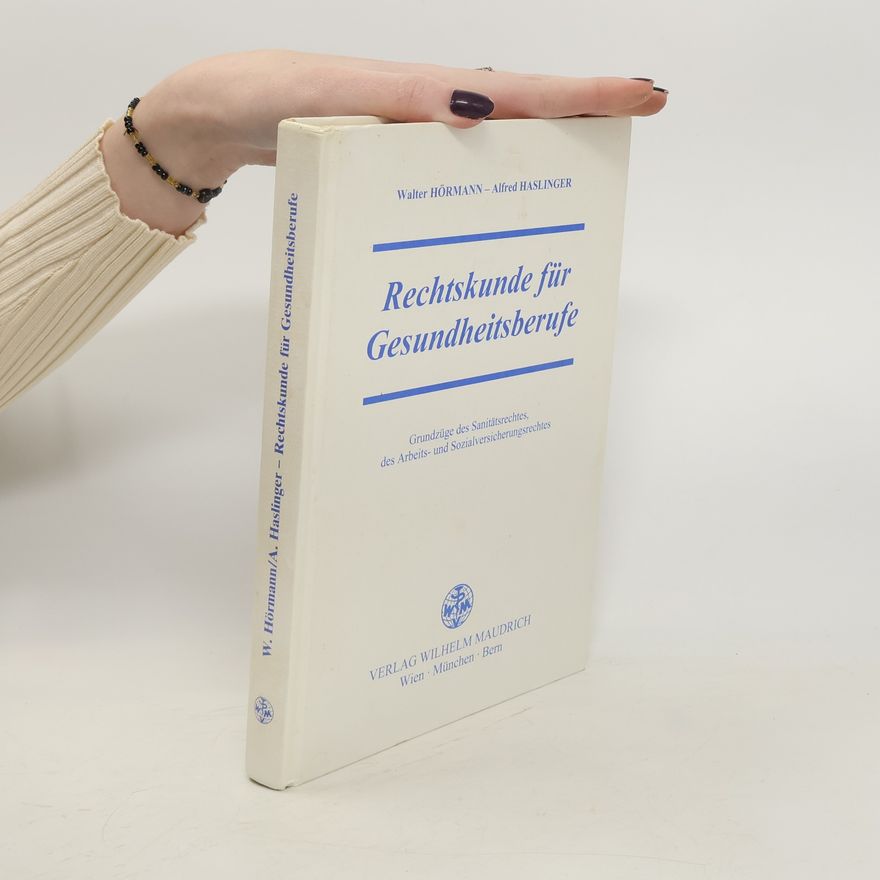 Walter Hörmann Rechtskunde für Gesundheitsberufe