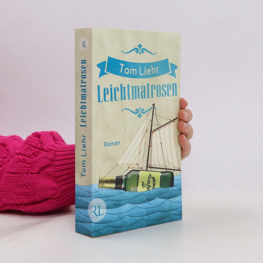 Tom Liehr Leichtmatrosen