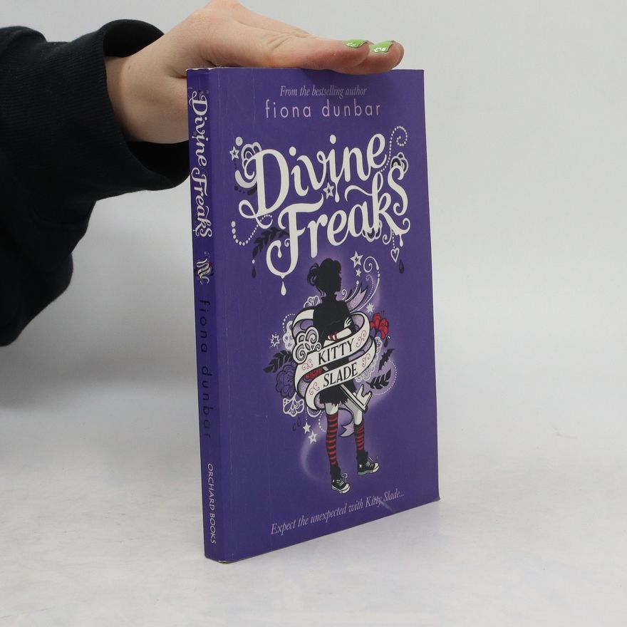 Fiona Dunbar Divine Freak