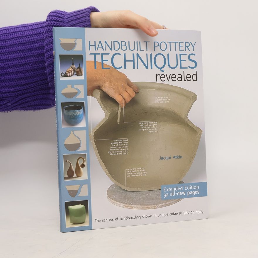 Jacqui Atkin Handbuilt Pottery Techniques revealed