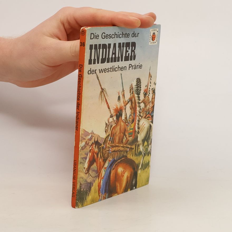 Frank Humphris Die Geschichte der Indianer der westlichen Prärie