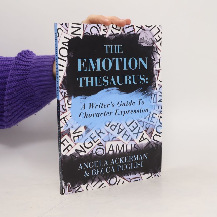 Becca Puglisi The Emotion Thesaurus