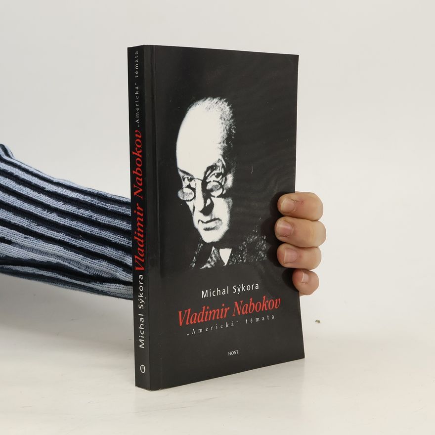 Michal Sýkora Vladimir Nabokov – „Americká“ témata