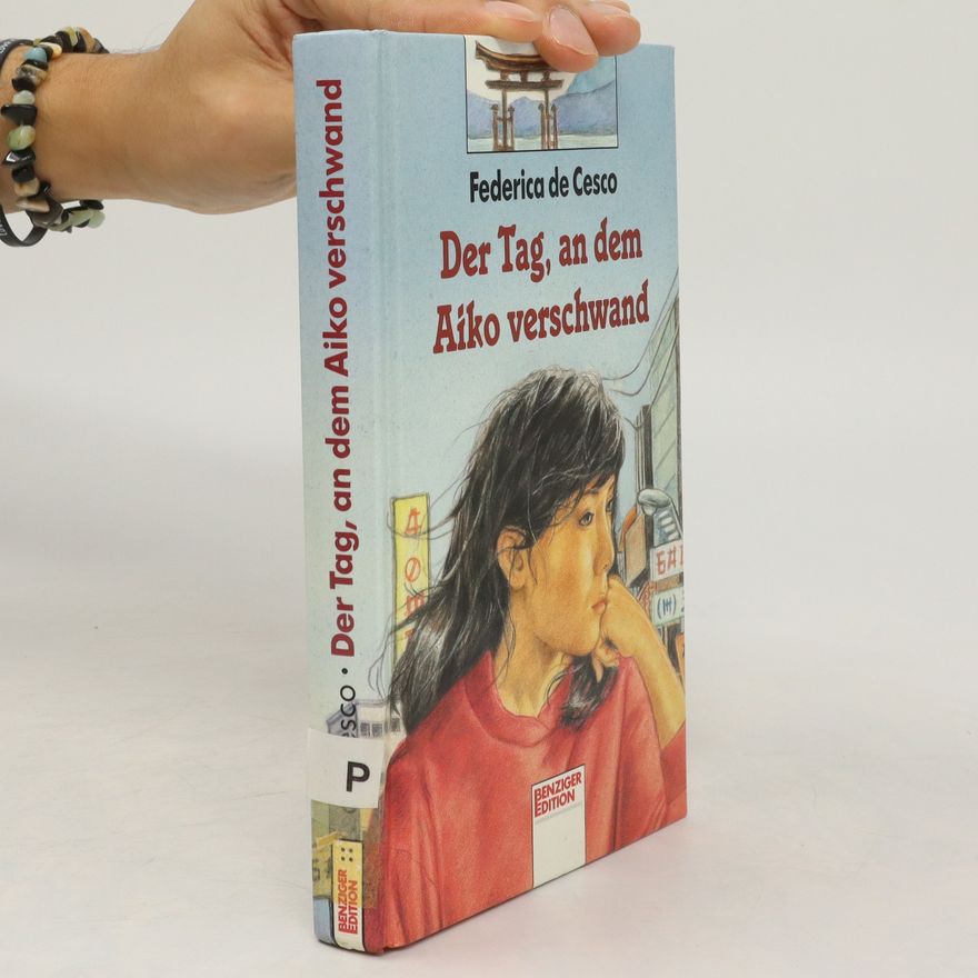 Federica de Cesco Der Tag, an dem Aiko verschwand