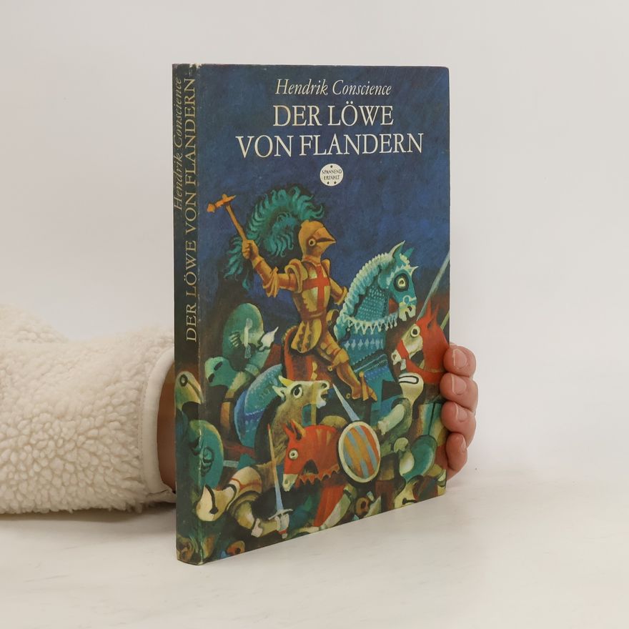Heinrich Conscience Der Löwe von Flandern