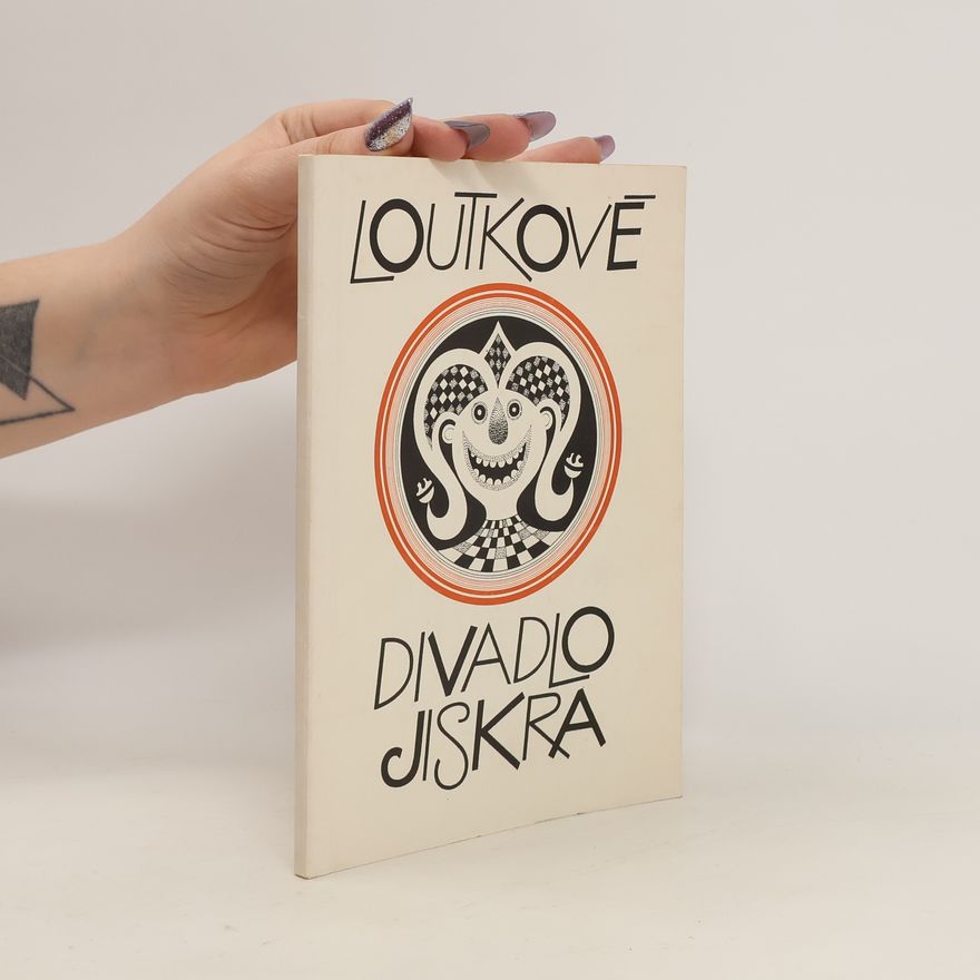 Kolektiv autorů Loutkové divadlo Jiskra : almanach k 70 letům jeho činnosti